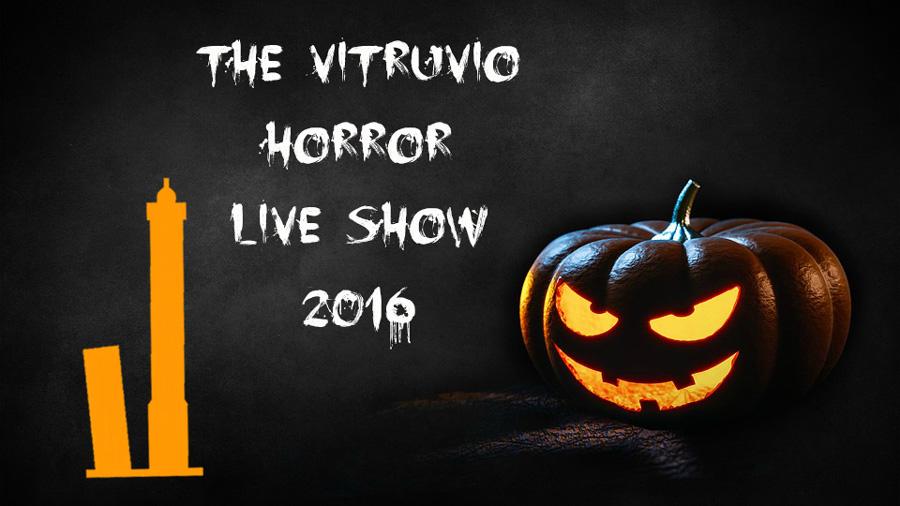 The vitruvio horror live show 2016