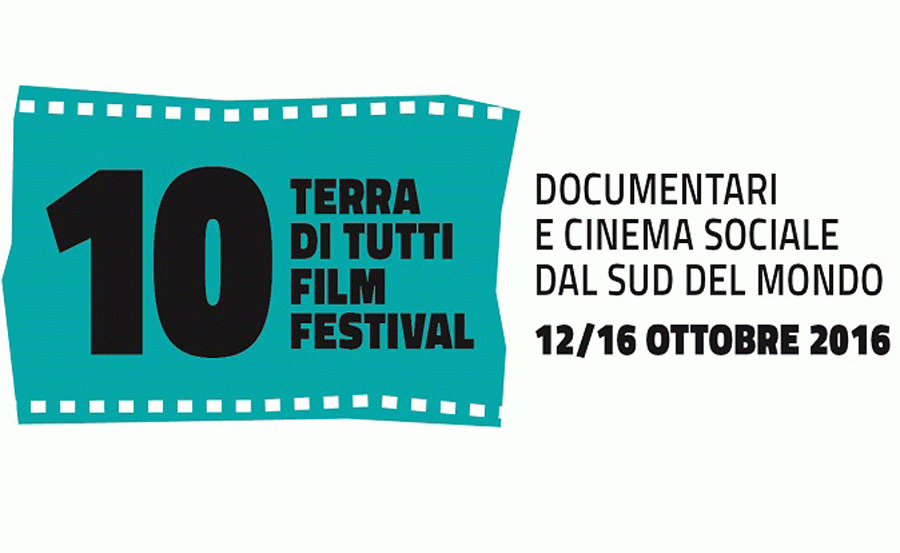 Decima edizione Terra di Tutti Film Festival 2016 - Documentari e cinema dal sud del mondo - Bologna