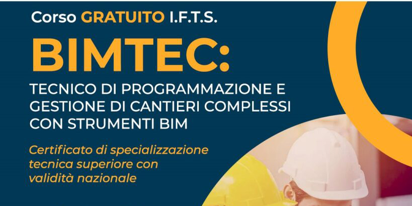 Corso BIMTEC - Tecnico di programmazione e gestione di cantieri complessi con strumenti BIM