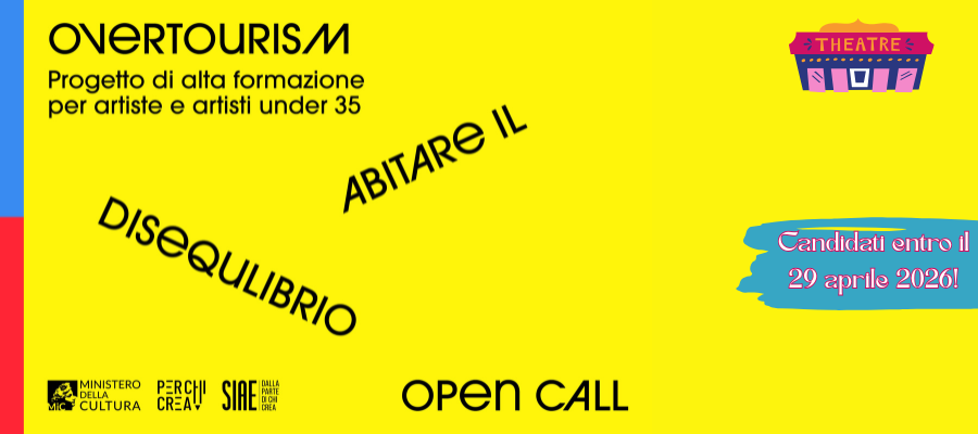 Overtourism call per artisti teatrali 2026
