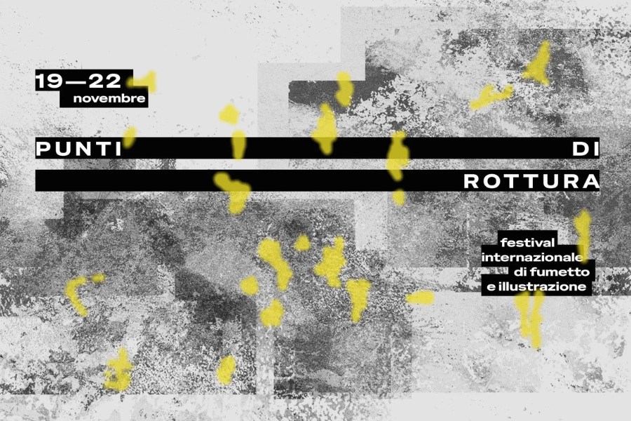 grafica festival internazionale fumetto e illustrazione intitolata punti di rottura che si svolgerà a bologna dal 19 al 22 novembre 2026