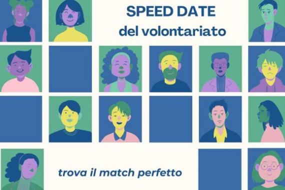 Scritta in alto "speed date del volontariato", con disegni di persone stilizzate come fossero fototessere. in basso la scritta "trova il match perfetto"